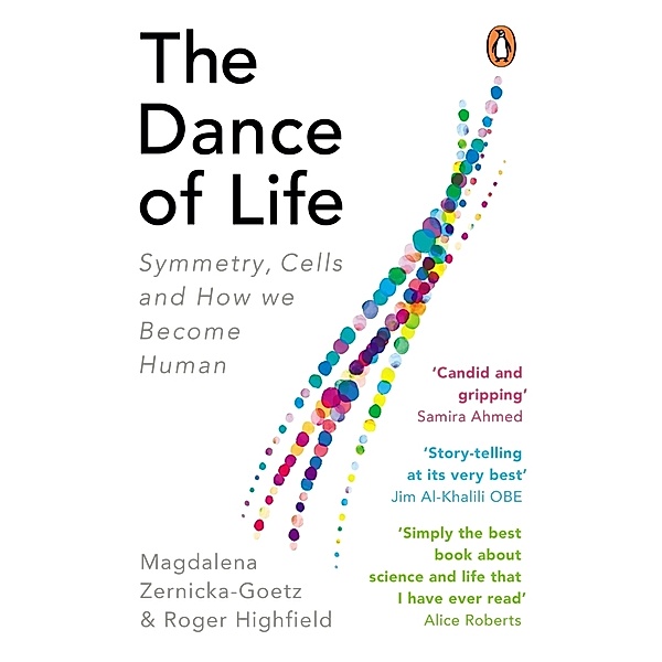The Dance of Life, Magdalena Zernicka-Goetz, Roger Highfield