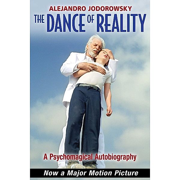 The Dance of Reality, Alejandro Jodorowsky