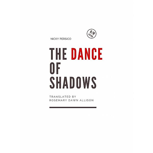 The Dance of Shadows, Nicky Persico