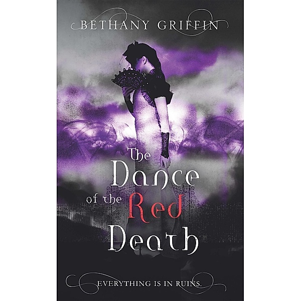 The Dance of the Red Death, Bethany Griffin