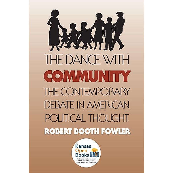 The Dance with Community / American Political Thought, Robert Booth Fowler