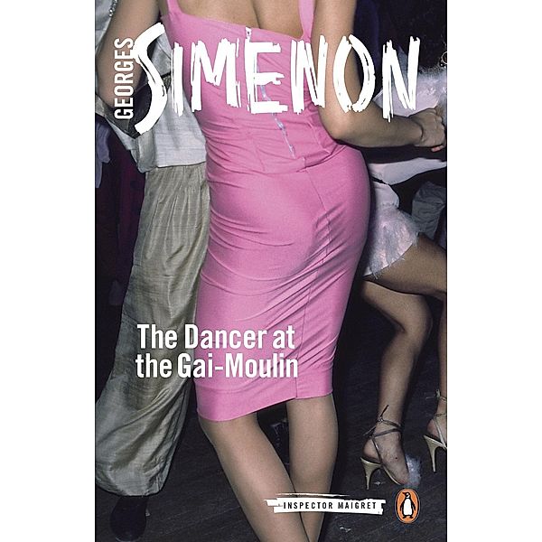 The Dancer at the Gai-Moulin / Inspector Maigret, Georges Simenon