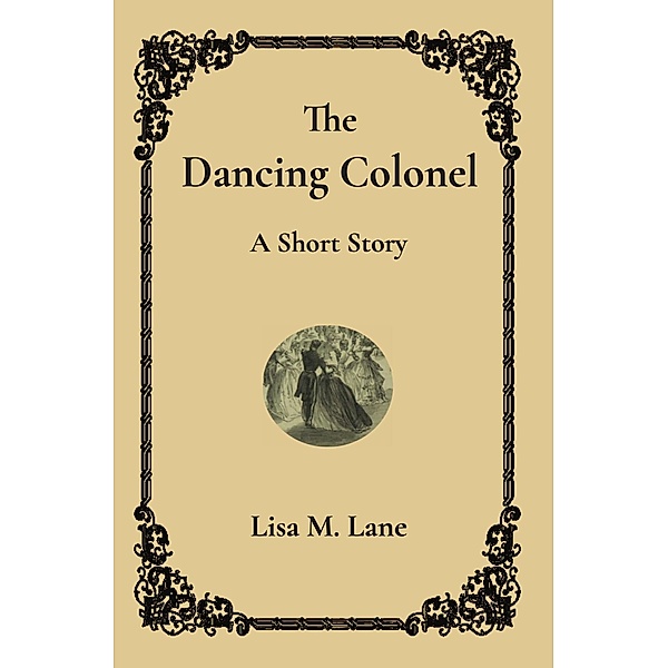 The Dancing Colonel: A Short Story (The Tommy Jones Mysteries) / The Tommy Jones Mysteries, Lisa M. Lane