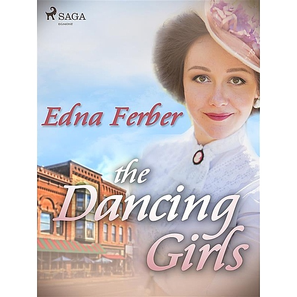 The Dancing Girls / World Classics, Edna Ferber