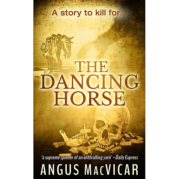 The Dancing Horse, Angus MacVicar