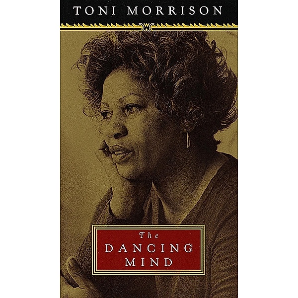 The Dancing Mind, Toni Morrison