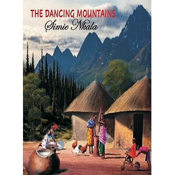 The Dancing Mountains, Simie Nkala