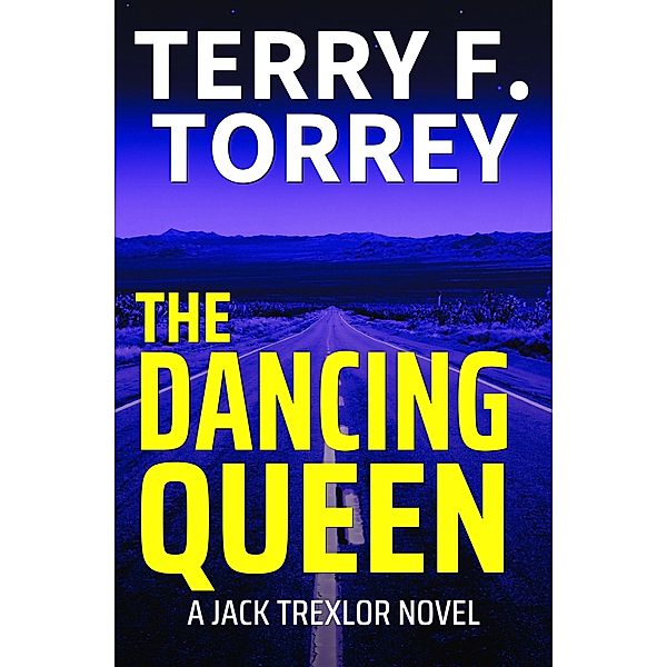 The Dancing Queen (Jack Trexlor) / Jack Trexlor, Terry F. Torrey