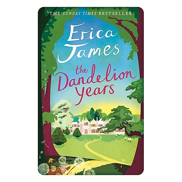 The Dandelion Years, Erica James