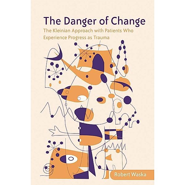 The Danger of Change, Robert Waska