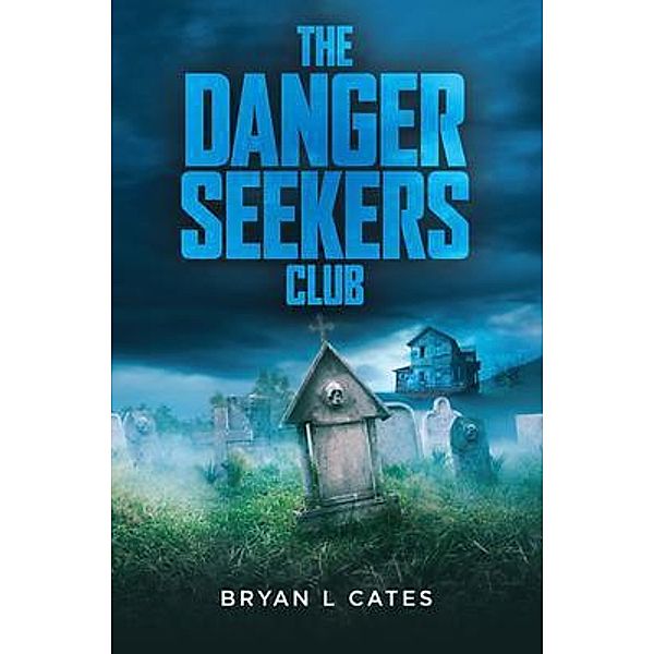 The Danger Seekers Club, Bryan Cates