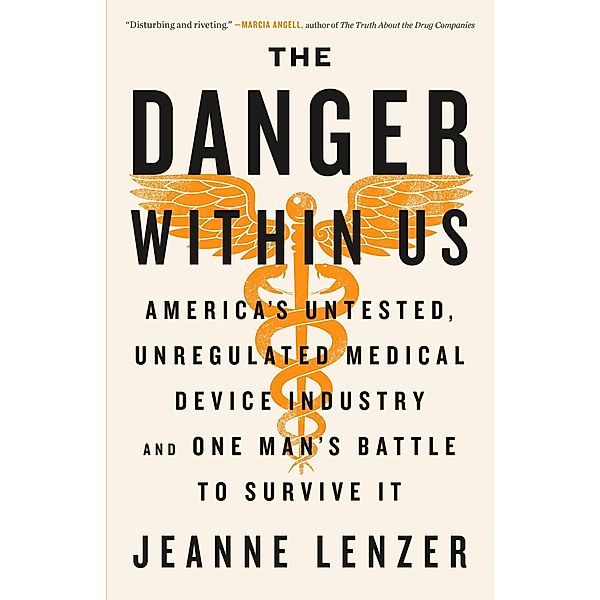 The Danger Within Us, Jeanne Lenzer