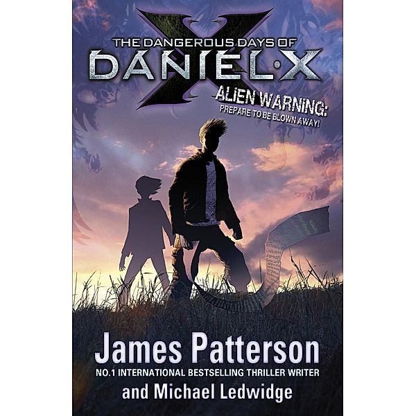 The Dangerous Days of Daniel X / Daniel X Bd.1, James Patterson
