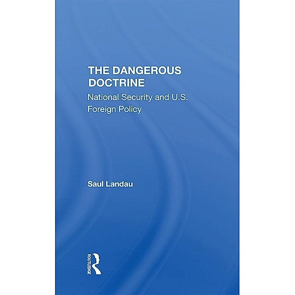 The Dangerous Doctrine, Saul Landau