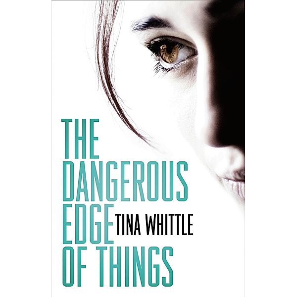 The Dangerous Edge of Things, Tina Whittle