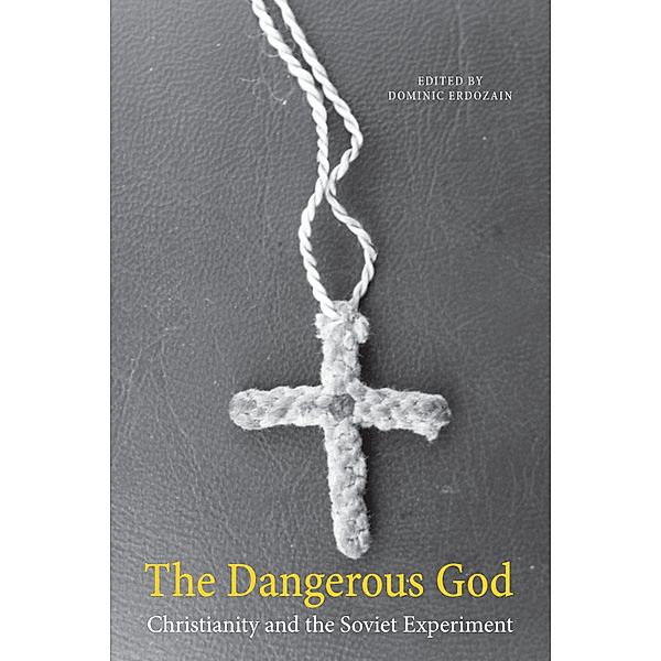 The Dangerous God / NIU Series in Orthodox Christian Studies