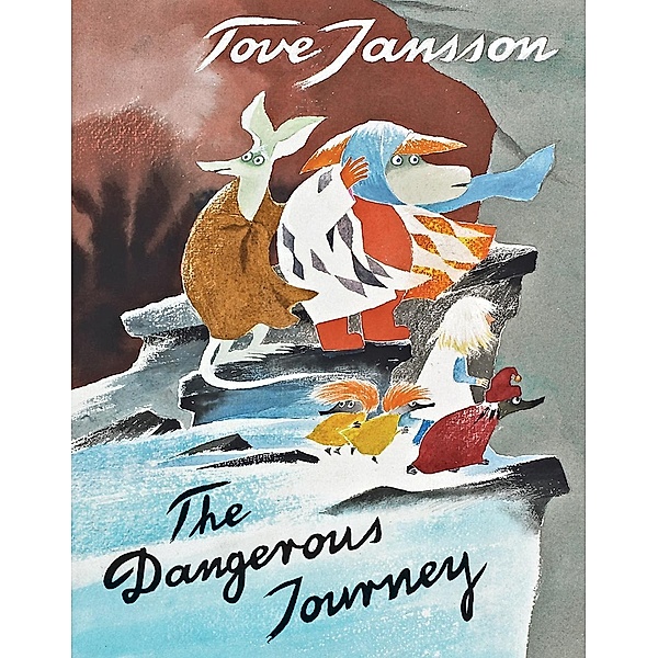 The Dangerous Journey, Tove Jansson