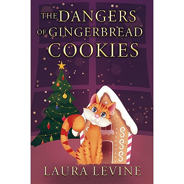 The Dangers of Gingerbread Cookies, Laura Levine