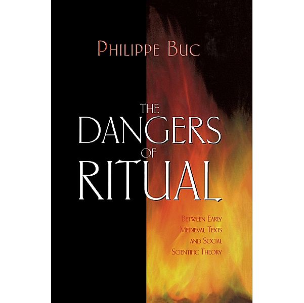 The Dangers of Ritual, Philippe Buc