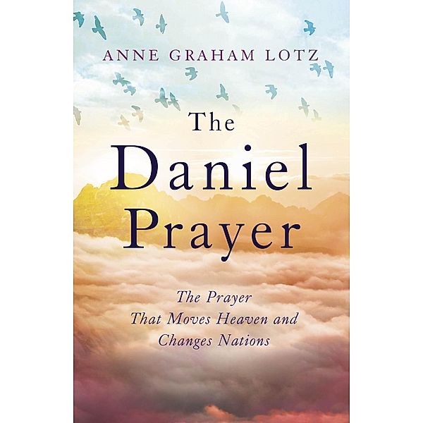 The Daniel Prayer, Anne Graham Lotz