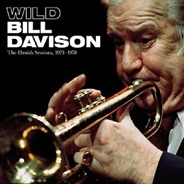 The Danish Sessions,1973-1978, Wild Bill Davison