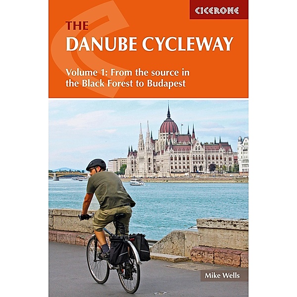 The Danube Cycleway Volume 1, Mike Wells