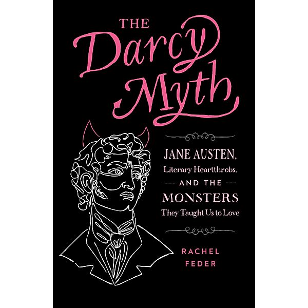 The Darcy Myth, Rachel Feder