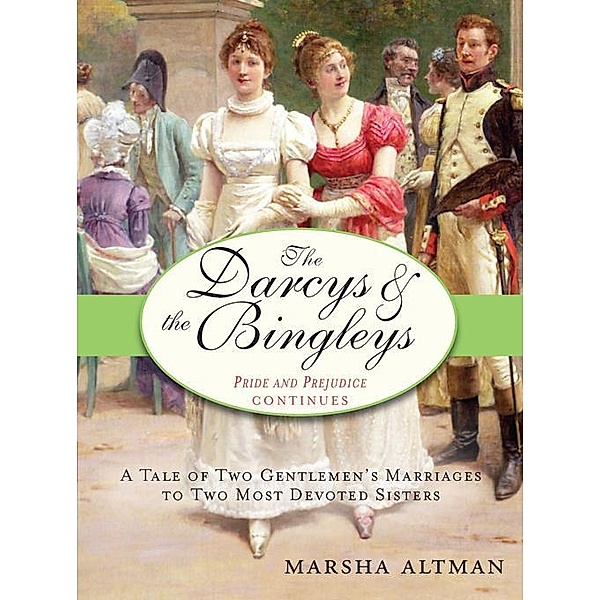 The Darcys & the Bingleys, Marsha Altman