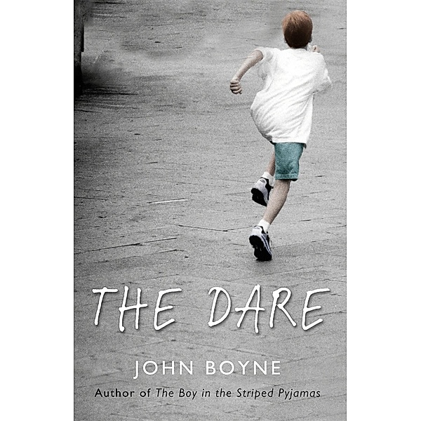 The Dare, John Boyne