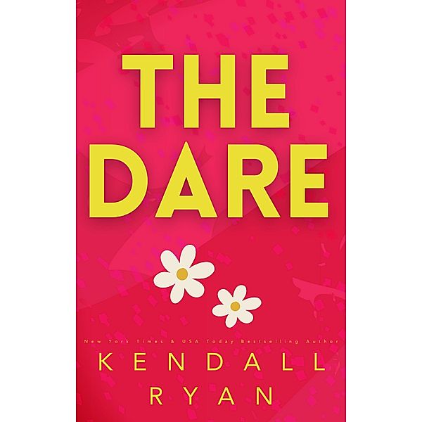 The Dare, Kendall Ryan