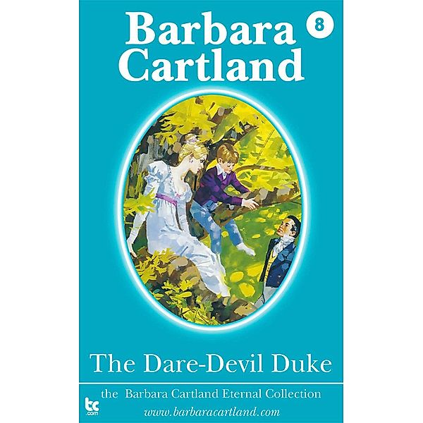 The Dare-Devil Duke / The Eternal Collection, Barbara Cartland
