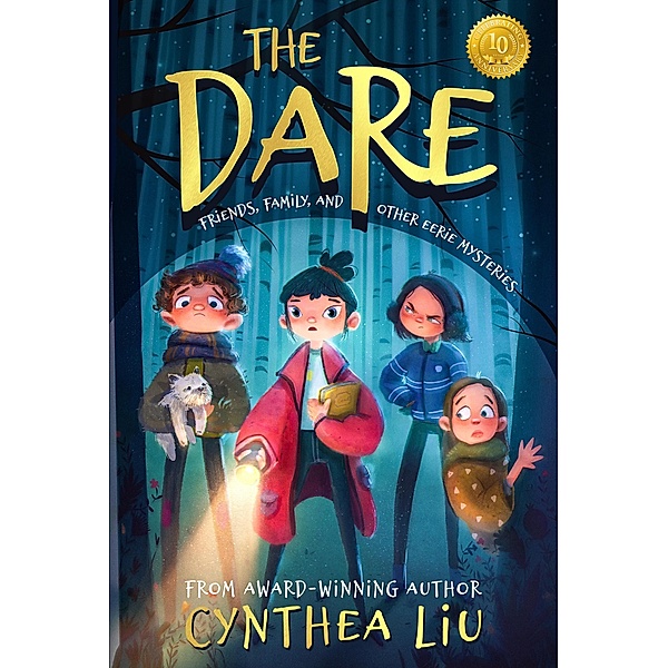 The Dare: Friends, Family, and Other Eerie Mysteries, Cynthea Liu