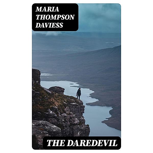 The Daredevil, Maria Thompson Daviess