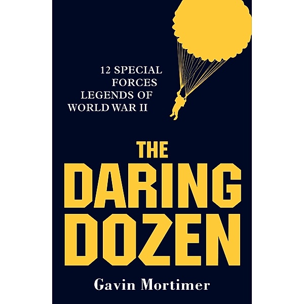 The Daring Dozen, Gavin Mortimer