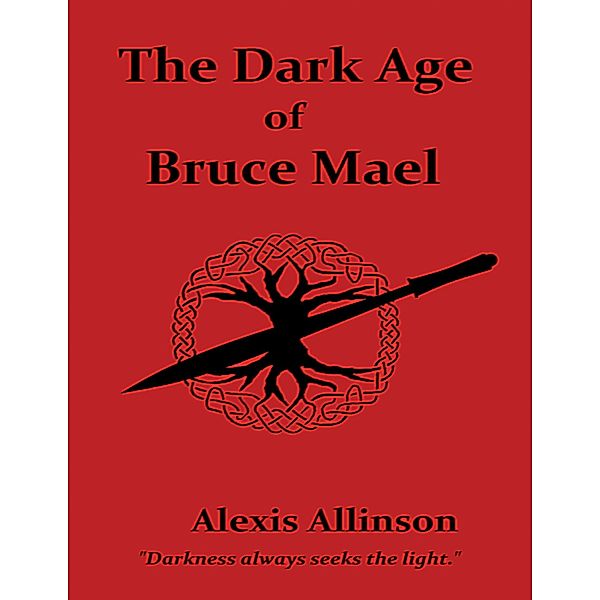 The Dark Age of Bruce Mael, Alexis Allinson