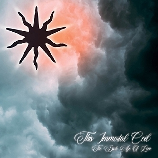 THE DARK AGE OF LOVE (2022 Reissue), This Immortal Coil