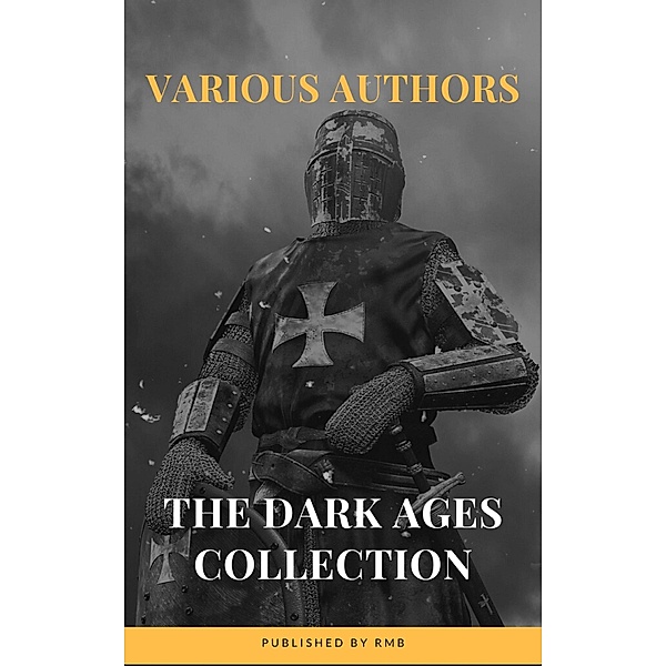 The Dark Ages, J. B. Bury, Edward Creasy, Henry Bradley, Edward Gibbon, David Hume, Charles Oman, Rmb, Washington Irving