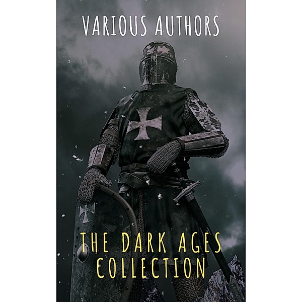The Dark Ages Collection, J. B. Bury, Edward Creasy, Henry Bradley, Edward Gibbon, David Hume, Charles Oman, The griffin Classics, Washington Irving
