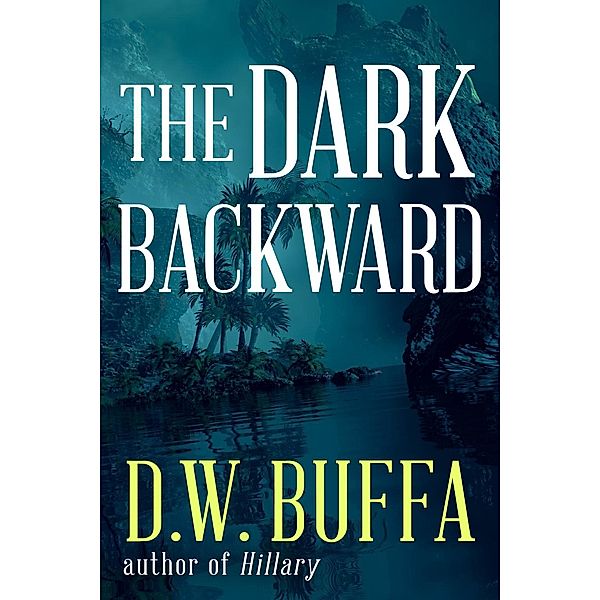 The Dark Backward, D. W. Buffa