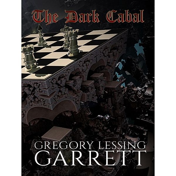 The Dark Cabal, Gregory Lessing Garrett
