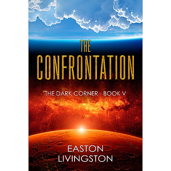 The Dark Corner: The Confrontation: The Dark Corner: Book V, Easton Livingston
