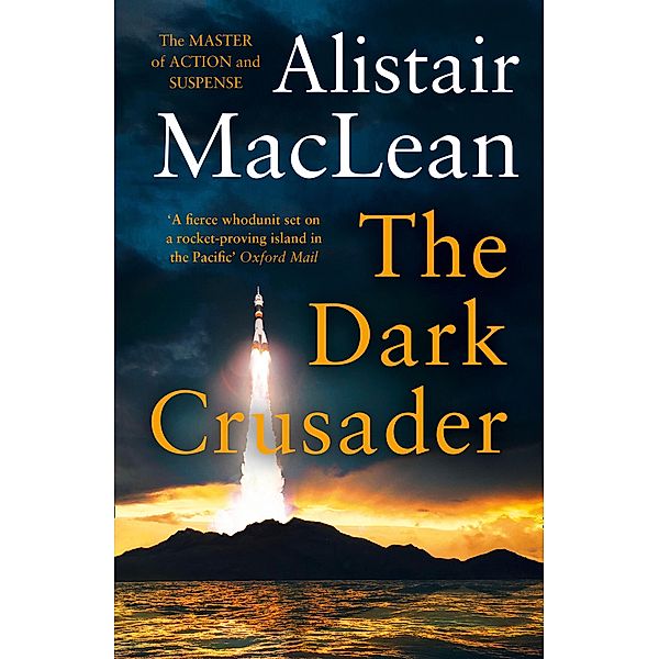 The Dark Crusader, Alistair MacLean
