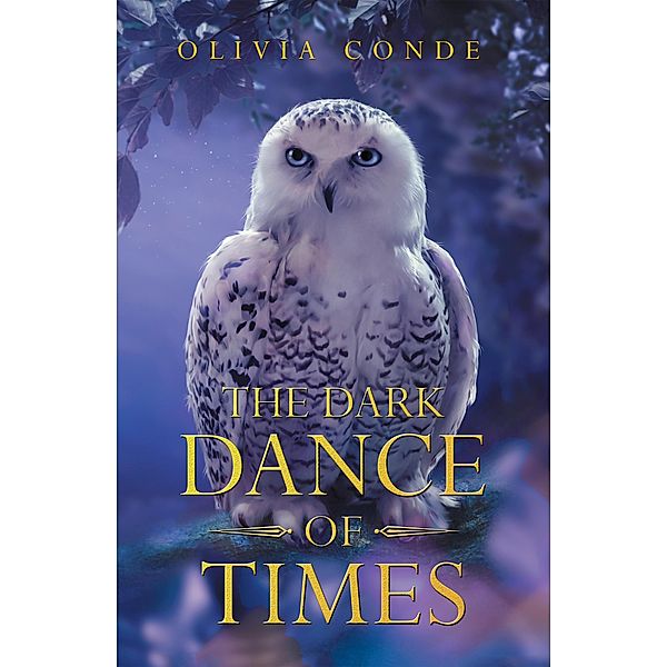 The Dark Dance of Times, Olivia Conde