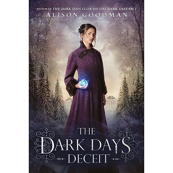 The Dark Days Deceit / A Lady Helen Novel Bd.3, Alison Goodman