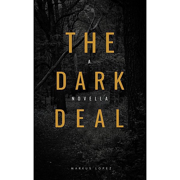 The Dark Deal (Hellion Demons, #8), Markus Lopez