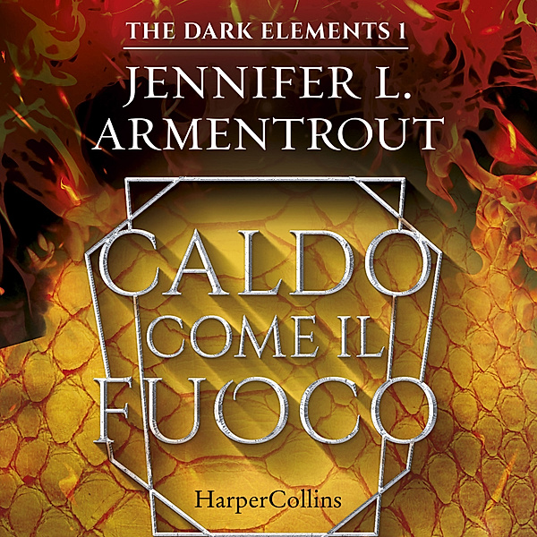 The Dark Elements - 1 - Caldo come il fuoco, Jennifer L. Armentrout