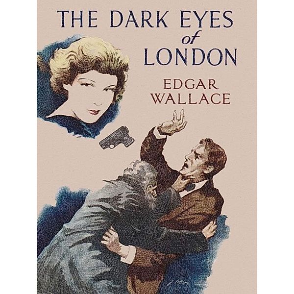 The Dark Eyes of London / Wildside Press, Edgar Wallace