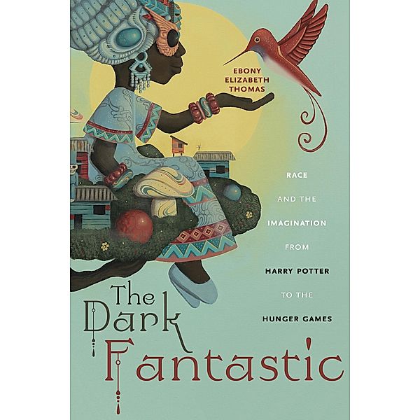 The Dark Fantastic / Postmillennial Pop Bd.13, Ebony Elizabeth Thomas