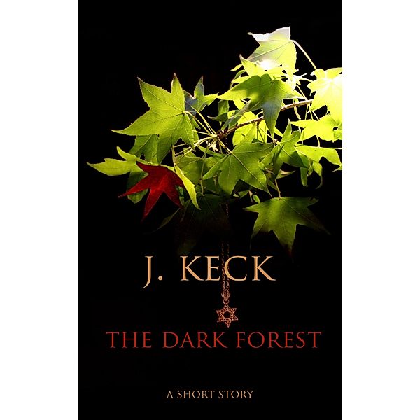 The Dark Forest, J. Keck