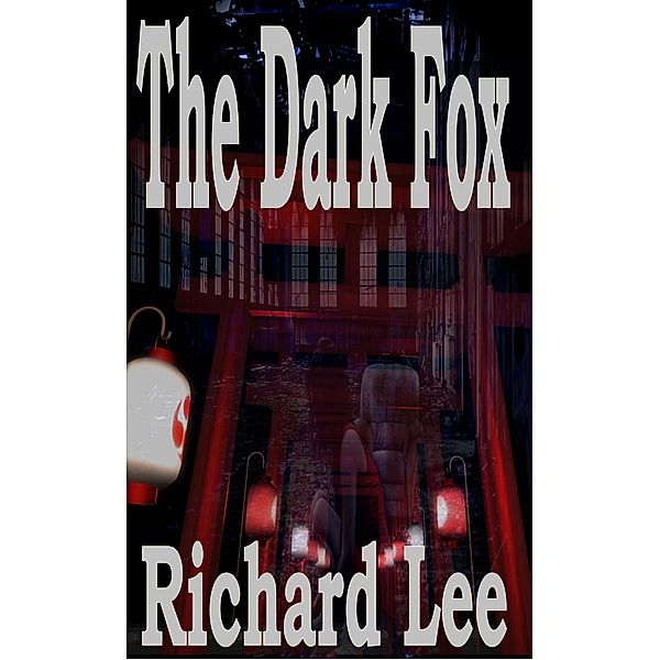 The Dark Fox, Richard Lee